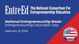 National Entrepreneurship Week 2024: Entrepreneurship Education Day, Part 3