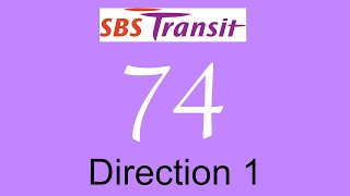 SBS Transit Trunk Service 74 Hyperlapse (Direction 1) / SMB8037C