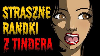 6 prawdziwych HORROR historii z TINDERA