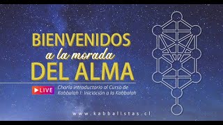 Charla de Kabbalah: Bienvenidos a la morada del Alma