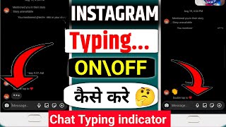 instagram chat indicator off kaise kare | instagram message typing hide kaise kare