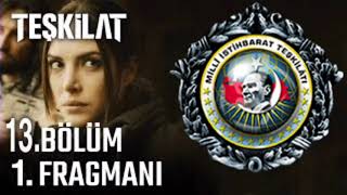 Teşkilat 13. Bölüm Fragmanı