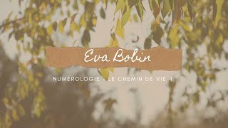 NUMÉROLOGIE - LE CHEMIN DE VIE 4