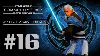 Star Wars Battlefront II (PC) HD: Community Series III: Episode 16 | MetroPlaysBattlefront