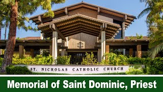 Memorial of Saint Dominic, priest | 08-08-24 @ 9:00am | License AL735269