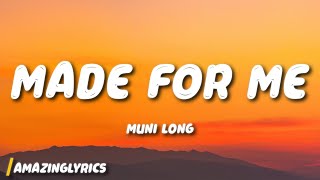 Muni Long - Made For Me (Lyrics)