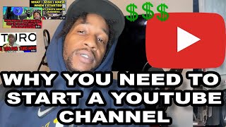 WHY YOU NEED TO START A YOUTUBE CHANNEL in 2022!!!