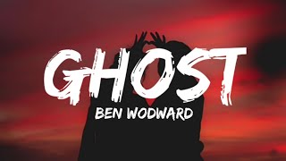 Justin Bieber - Ghost (Lyrics) ft. Ben Woodward