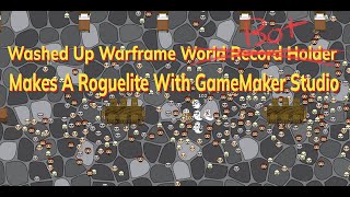 Ep.15 Warframe Survival World Record Holder Makes A Roguelite With Gamemaker Studio | Scaling |