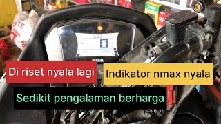 Pengalaman berharga indikator nmax nyala