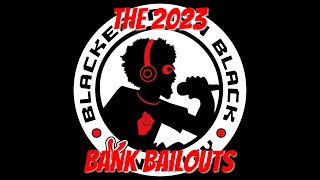 The 2023 Bank Bailouts