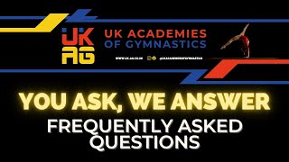 YOU ASK, WE ANSWER at UKAG - Everything on haw to attend Gymnastics and Trampoline Clubs