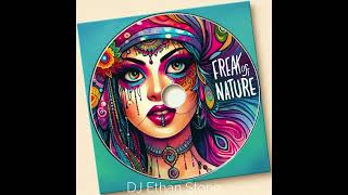 Freak Of Nature by DJ Ethan Stone