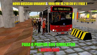 NOVO MOD BUSSCAR URBANUSS 1998 VW 16.210 CO V1.1 fase 1 PARA O PROTON BUS SIMULATOR + DOWNLOAD