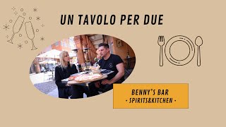 UN TAVOLO PER DUE 2024 - Puntata 03 con Benny's Bar • Spirits&Kitchen •