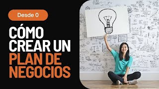 💡 Cómo crear un Plan de Negocios completo desde Cero Guía Completa 📈