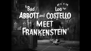 Abbott and Costello Meet Frankenstein - Trailer Reconstruction