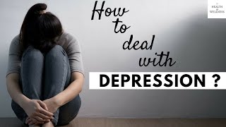 How To Deal With Depression | Things You Should Do To Kill Depression | Fight Depression