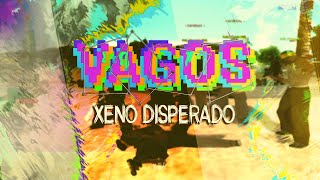 Vagos 20 days / srp legacy / Xeno Disperado (0 - 28 terr) \ leadership