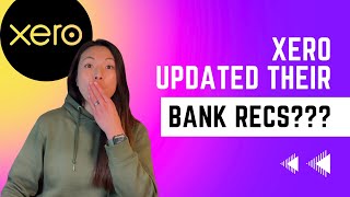 Xero updated their bank reconciliation reporting