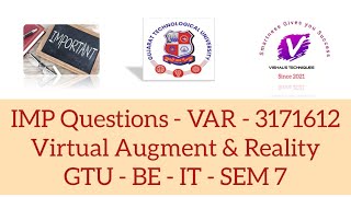 GTU IMP Questions of VAR - 3171612 | Virtual Augment & Reality IMP Questions | Question Bank of VAR