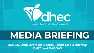 2021 S C  Drug Overdose Deaths Report Media Briefing DHEC and DAODAS