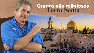 Terra Santa - Não Religioso. Grupos.