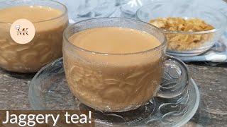 Chai series - Gur wali chai | Gur wali chai banane ka tarika | Jaggery tea recipe | Gur ki chai