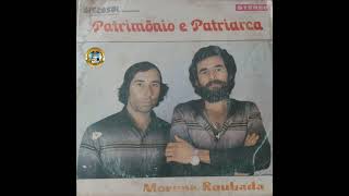 Patrimônio & Patriarca:(Ao Contrário):[Lp:Morena Roubada]_Ano:1982_