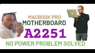 | Macbook A2251 Motherboard not power on problem solved | #chiplevelrepairing #macbookpro #a2251