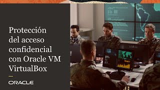 Secunet garantiza el acceso confidencial con Oracle VM VirtualBox