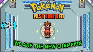 WE ARE THE NEW Champion|POKEMON LAST FIRE RED GAMEPLAY IN HINDI #34