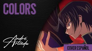 Code Geass OP 1 | COLORS | André - A! ft. @JhairViteEc  (Cover Español Latino)