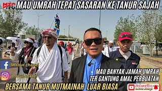 BERSAMA JAMAAH UMRAH DARI KALIMANTAN SELATAN MAU UMRAH TEPAT SASARAN KE TANUR SAJA