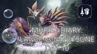 MH Rise Diary: Lance vs Mizutsune Day 10, Finally a sub-7 run!