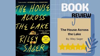 The House Across the Lake by Riley Sager | Voyeurism Meets Supernatural Suspense Book Review