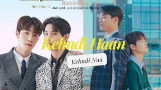 Kehndi Haan kehndi Naa/ Jun and Jun korean Bl drama/ Lee Jun X Choi Jun/ Korean Love Story💕