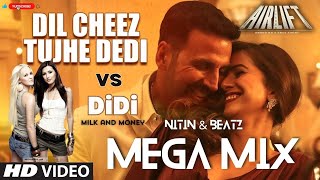 Dil Cheez Tujhe Dedi VS (DiDI) Milk And Money | Mega Mix | Nitin & Beatz #remix #viral #dj