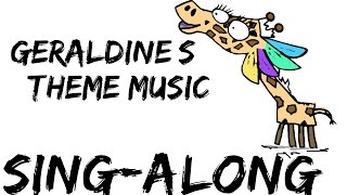 Geraldine the Giraffe Theme Music - Sing-Along