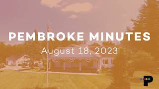 Pembroke Minutes: August 18, 2023: Select Board August 16th Meeting