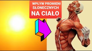 Jak 10 minut promieni słonecznych  dziennie wpływa na Twoje ciało?