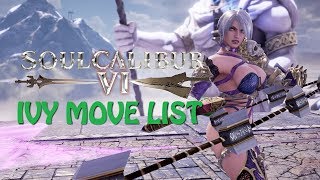 Soul Calibur 6 Ivy Move List (July 2018 Demo Build)