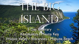 5 DAYS ON THE BIG ISLAND:  HAWAII TRAVEL SERIES: Kealakekua snorkel, Mauna Kea, Waipio, Volcanoes...