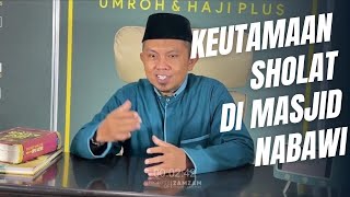 Keutamaan Sholat di Masjid Nabawi - Ust. Bimawan Syamsudin, S. P. | Kuliah Ramadhan 1445 H