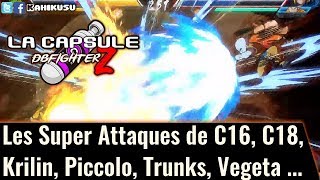 La Capsule Dragon Ball FighterZ : les Super Attaques de C16, C18, Krilin, Piccolo & Trunks