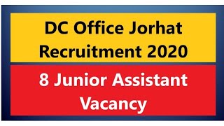 DC Office Jorhat Recruitment 2020 - 8 Junior Assistant Vacancy