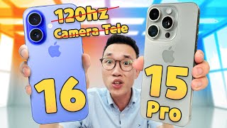 Chọn mua iPhone 15 Pro hay iPhone 16: lên đời hay cải lùi đây?