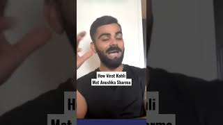 How Virat Kohli Met Anushka Sharma | #cricketshorts #viratkohli