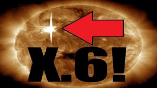 Biggest Solar Flare in YEARS! X-6 - Third in 24 HOURS!