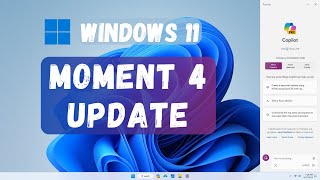 Windows 11 Moment 4 Update - Introducing Copilot, New Features and changes